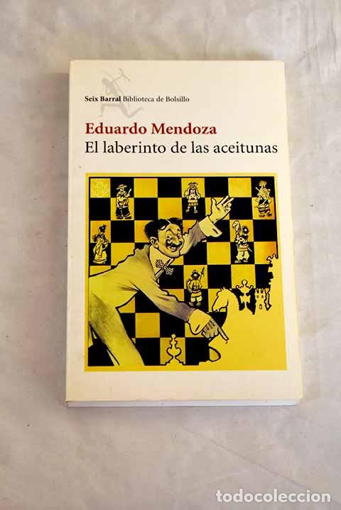 Livres: El laberinto de las aceitunas.- Mendoza, Eduardo