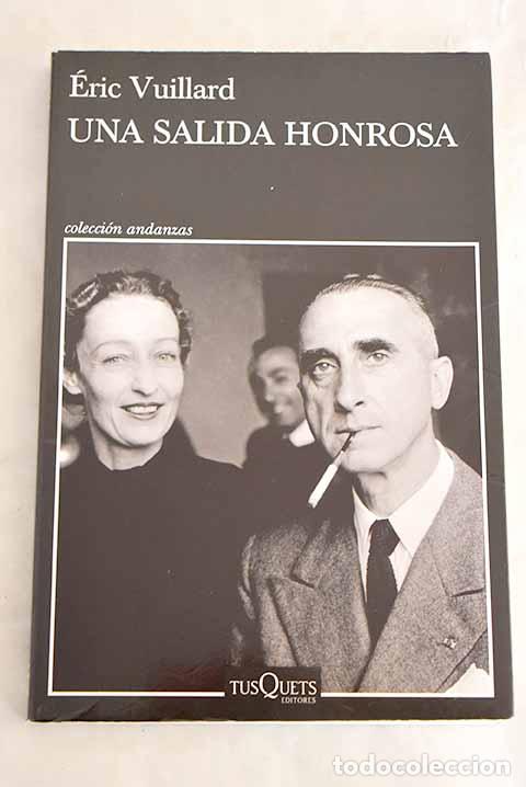 Libros: Una salida honrosa: Vuillard, &Eacute;ric.- Vuillard, &Eacute;ric