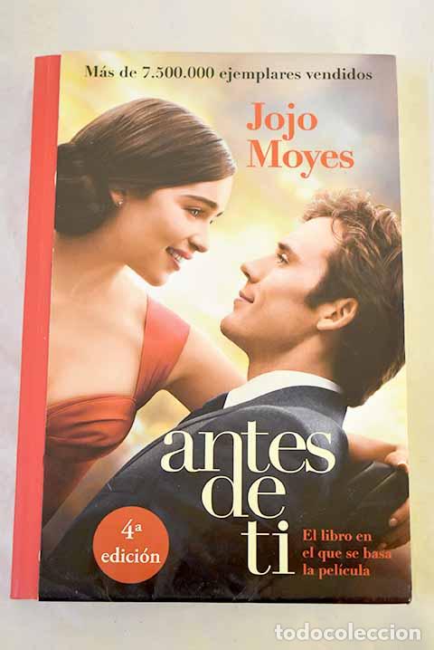 Livres: Yo antes de t&iacute;: Moyes, Jojo.- Moyes, Jojo