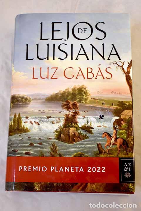 Livres: Lejos de Luisiana: Gab&aacute;s, Luz.- Gab&aacute;s, Luz