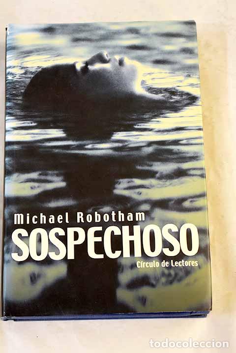Livres: Sospechoso: Robotham, Michael.- Robotham, Michael