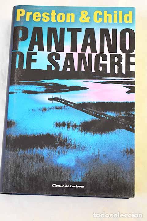 Livres: Pantano de sangre: Preston, Douglas.- Preston, Douglas