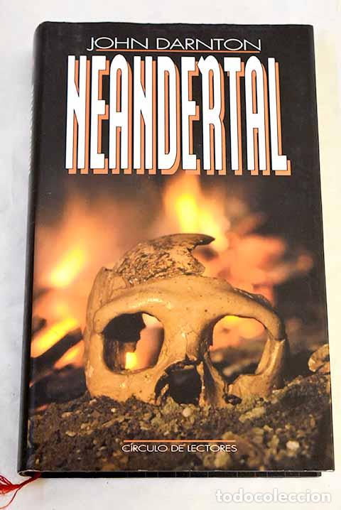 Livres: Neandertal: Darnton, John.- Darnton, John