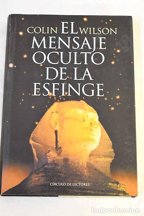Livres: El mensaje oculto de la esfinge.- Wilson, Colin