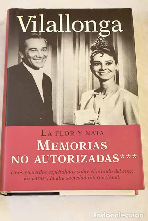 Livres: La flor y nata: Vilallonga, Jos&eacute; Luis de.- Vilallonga, Jos&eacute; Luis de