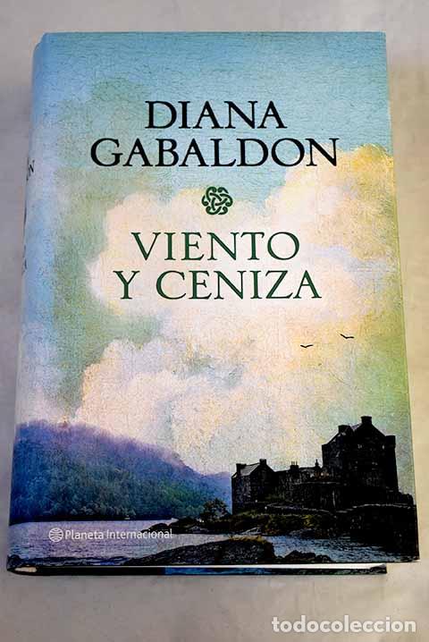 Libros: Viento y ceniza: Gabaldon, Diana.- Gabaldon, Diana