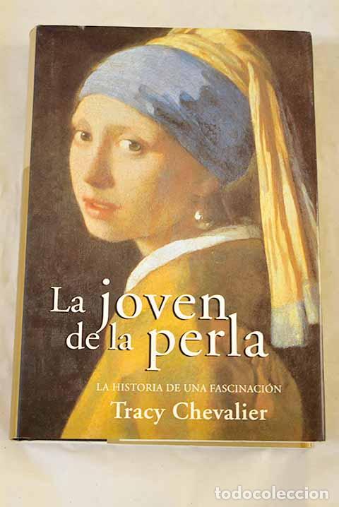 Libri di seconda mano: La joven de la perla.- Chevalier, Tracy