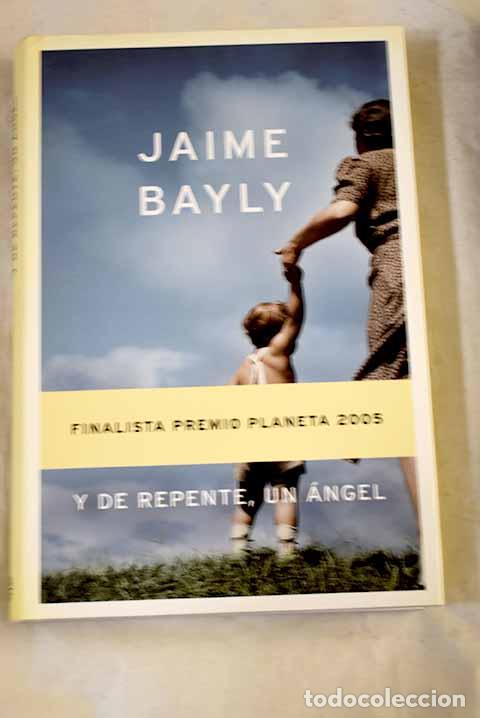 B&uuml;cher: Y de repente, un &aacute;ngel.- Bayly, Jaime
