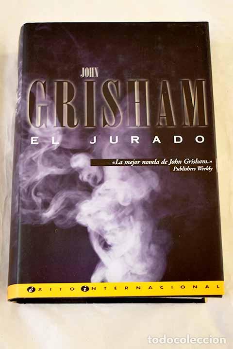 B&uuml;cher: El jurado: Grisham, John.- Grisham, John