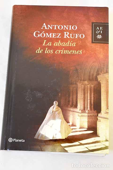 B&uuml;cher: La abad&iacute;a de los cr&iacute;menes.- G&oacute;mez Rufo, Antonio