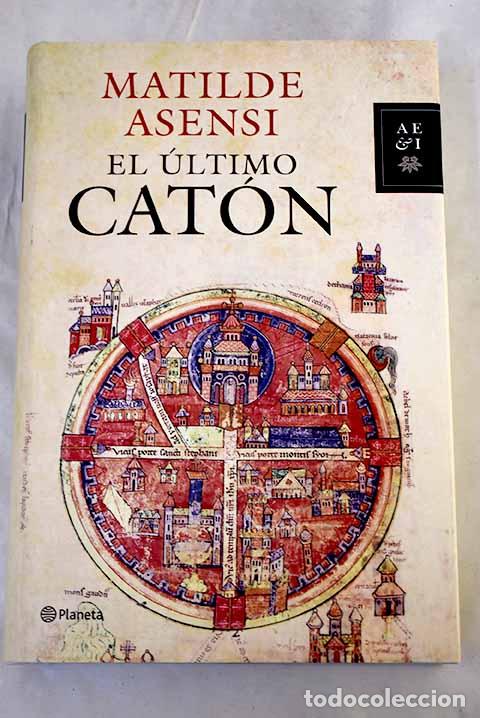 B&uuml;cher: El &uacute;ltimo Cat&oacute;n: Asensi, Matilde.- Asensi, Matilde