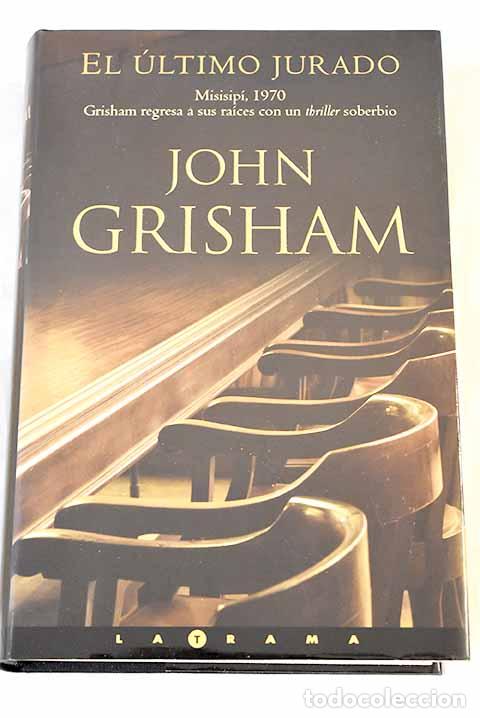 B&uuml;cher: El &uacute;ltimo jurado: Grisham, John.- Grisham, John