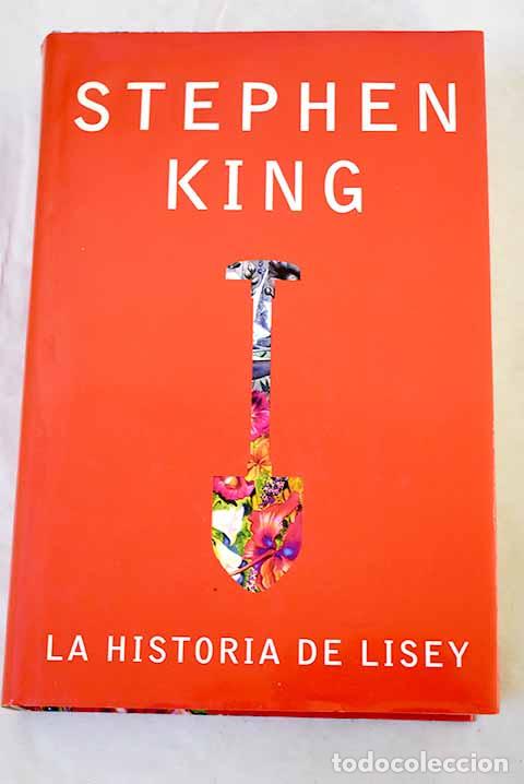 Libros: La historia de Lisey.- King, Stephen