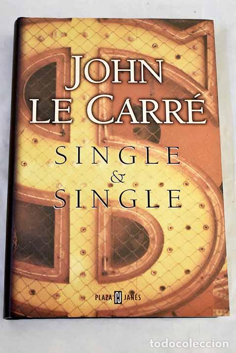 Libros: Single & single: Le Carr&eacute;, John.- Le Carr&eacute;, John