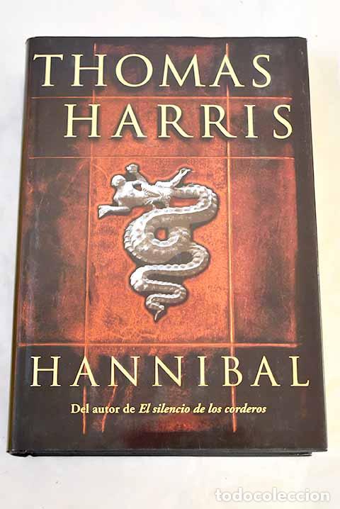 Libros: Hannibal: Harris, Thomas.- Harris, Thomas
