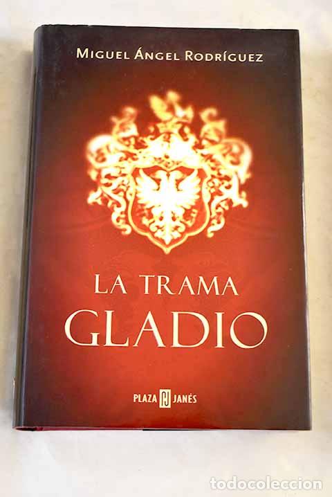 Libros: La trama Gladio: Rodr&iacute;guez Baj&oacute;n, Miguel &Aacute;ngel.- Rodr&iacute;guez Baj&oacute;n, Miguel &Aacute;ngel