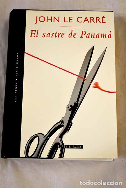 Libros: El sastre de Panam&aacute;: Le Carr&eacute;, John.- Le Carr&eacute;, John