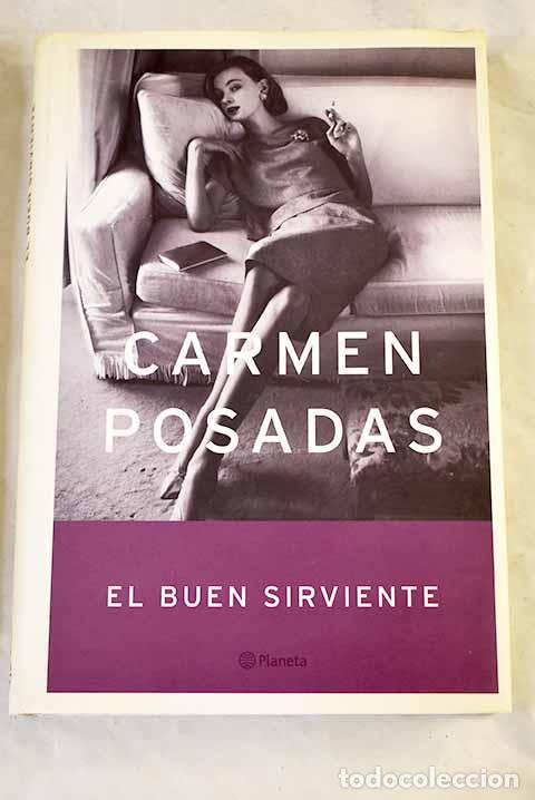 Libros: El buen sirviente: Posadas, Carmen.- Posadas, Carmen