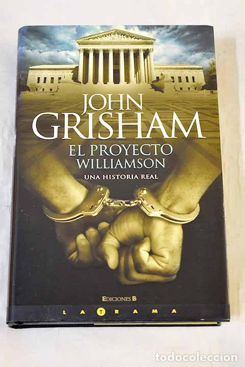 books: El proyecto Williamson.- Grisham, John