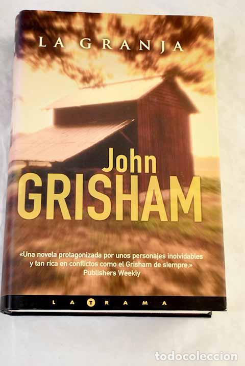books: La granja: Grisham, John.- Grisham, John