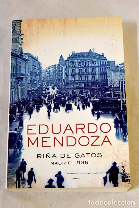 books: Ri&ntilde;a de gatos: Madrid 1936.- Mendoza, Eduardo