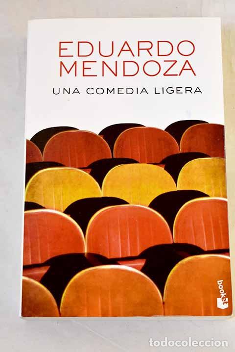 books: Una comedia ligera: Mendoza, Eduardo.- Mendoza, Eduardo