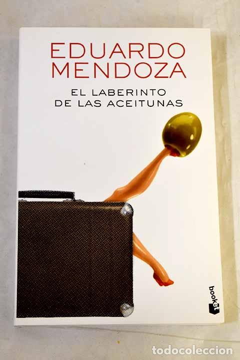 books: El laberinto de las aceitunas.- Mendoza, Eduardo