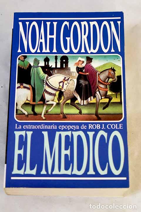 Livres: El m&eacute;dico: Gordon, Noah.- Gordon, Noah