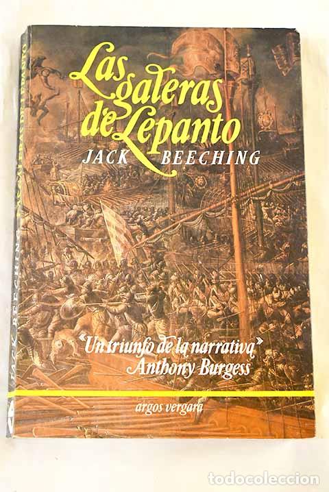 Livres: Las galeras de Lepanto.- Beeching, Jack
