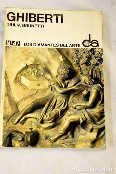 Livres: Ghiberti: Brunetti, Giulia.- Brunetti, Giulia