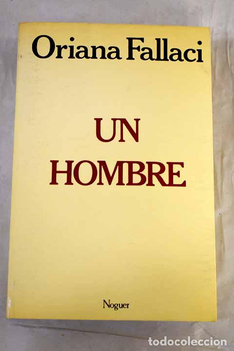 Livres: Un hombre: Fallaci, Oriana.- Fallaci, Oriana