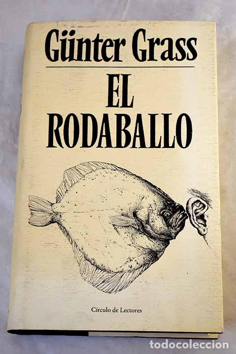 Libros: El rodaballo: Grass, Gunter.- Grass, Gunter