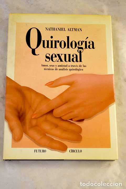 Libros: Quirolog&iacute;a sexual: Altman, Nathaniel.- Altman, Nathaniel