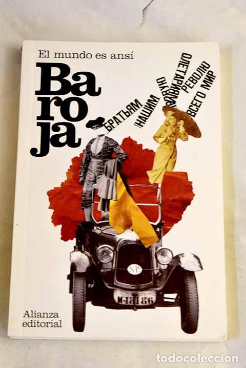 B&uuml;cher: El mundo es ans&iacute;: Baroja, P&iacute;o.- Baroja, P&iacute;o