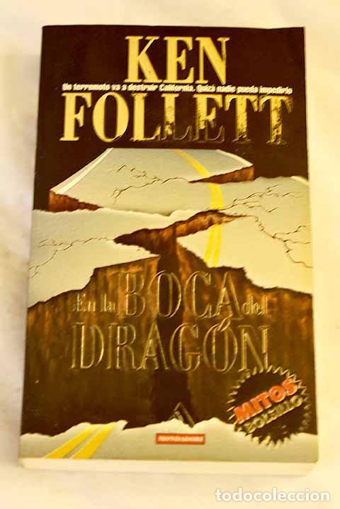 B&uuml;cher: En la boca del drag&oacute;n.- Follett, Ken