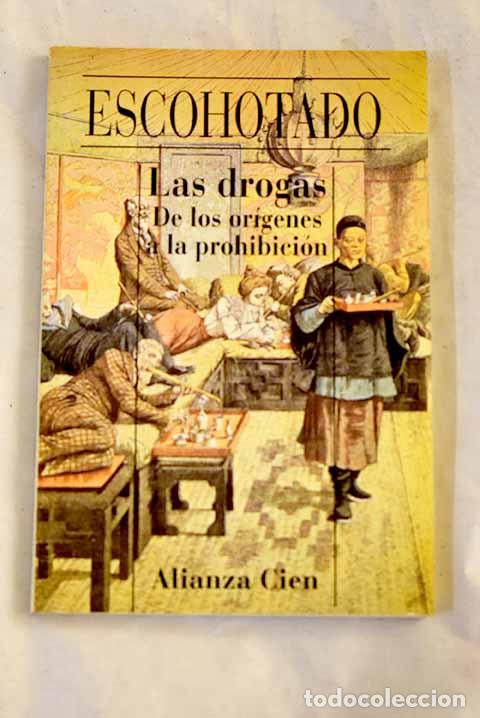 B&uuml;cher: Las drogas: de los or&iacute;genes a la prohibici&oacute;n.- Escohotado, Antonio