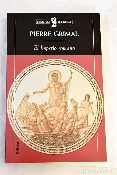 Libri di seconda mano: El Imperio romano: Grimal, Pierre.- Grimal, Pierre