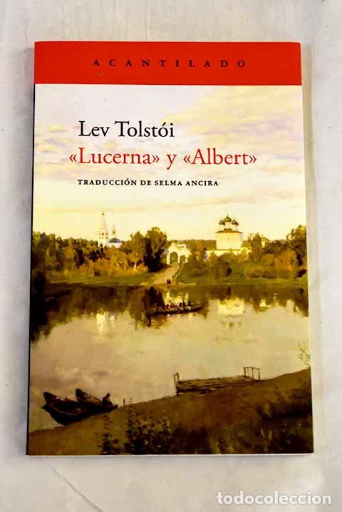 Libri di seconda mano: Lucerna ; y Albert: Tolstoi, Leon.- Tolstoi, Leon