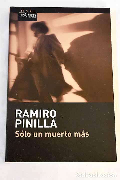 Libri di seconda mano: S&oacute;lo un muerto m&aacute;s: Pinilla, Ramiro.- Pinilla, Ramiro