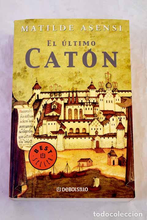 Livros em segunda m&atilde;o: El &uacute;ltimo Cat&oacute;n: Asensi, Matilde.- Asensi, Matilde