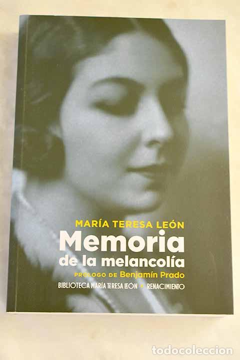 Livros em segunda m&atilde;o: Memoria de la melancol&iacute;a.- Leon, Mar&iacute;a Teresa