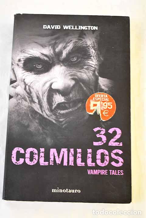 Livros em segunda m&atilde;o: 32 colmillos: Wellington, David.- Wellington, David
