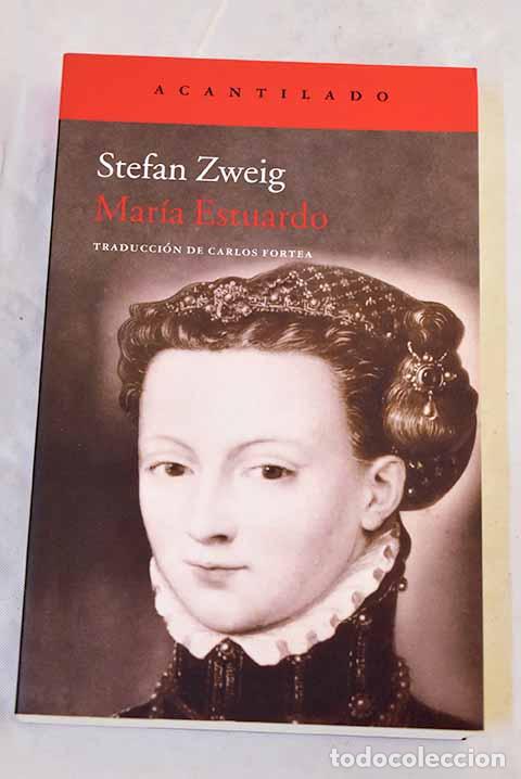 books: Mar&iacute;a Estuardo: Zweig, Stefan.- Zweig, Stefan