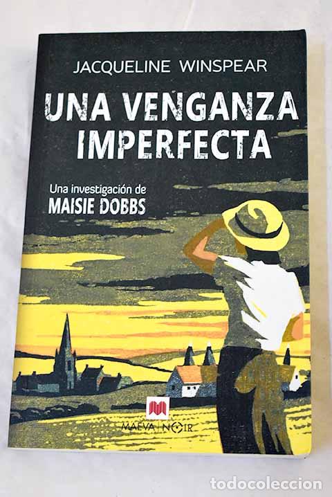 books: Una venganza imperfecta: una investigaci&oacute;n de Maisie Dobbs.- Winspear, Jacqueline