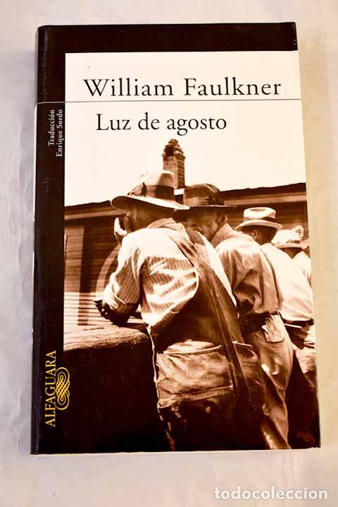 Libros: Luz de agosto: Faulkner, William.- Faulkner, William