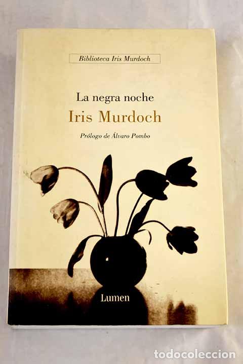 Libros: La negra noche: Murdoch, Iris.- Murdoch, Iris