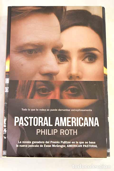 Libros: Pastoral americana: Roth, Philip.- Roth, Philip