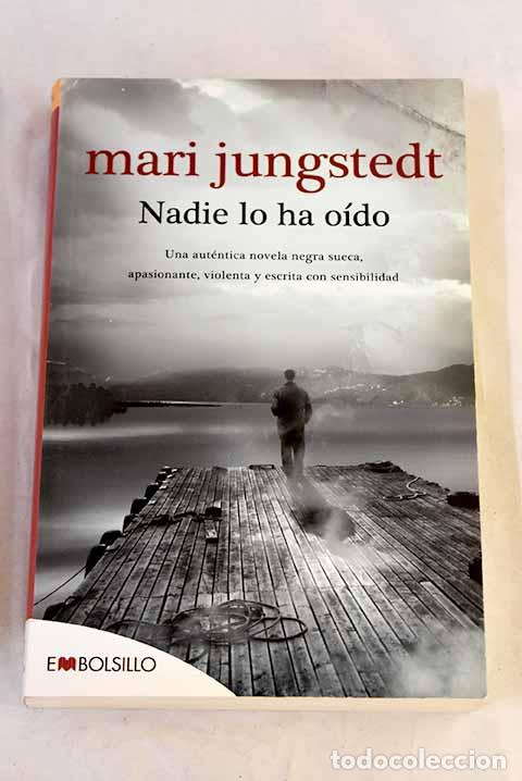 Libros: Nadie lo ha o&iacute;do: Jungstedt, Mari.- Jungstedt, Mari