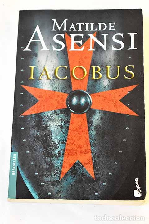 Libros: Iacobus: Asensi, Matilde.- Asensi, Matilde