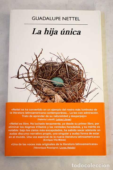 Libros: La hija &uacute;nica: Nettel, Guadalupe.- Nettel, Guadalupe